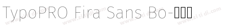 TypoPRO Fira Sans Bo字体转换